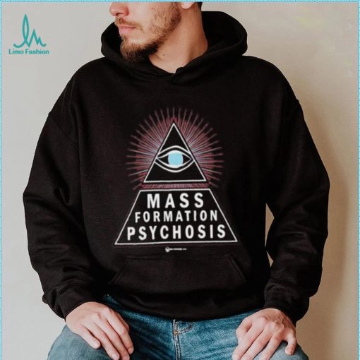 Mass Formation Psychosis Shirt