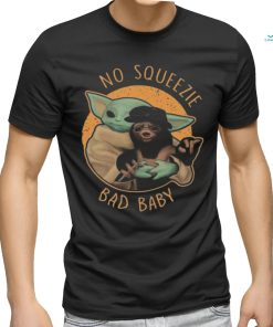 Master Yoda and baby Sloth no squeezie bad baby shirt