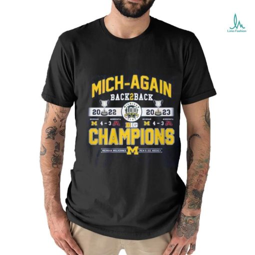 Mich Again Back 2 Back 2022 – 2023 Champions Michigan Wolverines Men’s Ice Hockey T Shirt