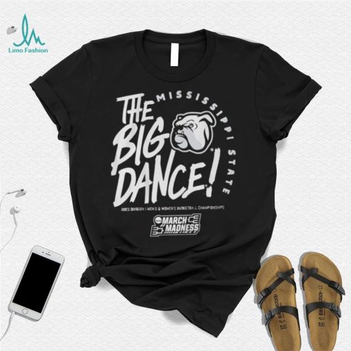 Mississippi States Bulldogs The Big Dance 2023 Division basketball championships March Madness shirt