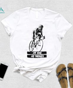 My road bike is my therapy bike riding cyclist cycling t shirt