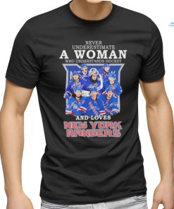 Never Underestimate A Woman Who Understands Hockey And Love New York Rangers 2023 Shirt