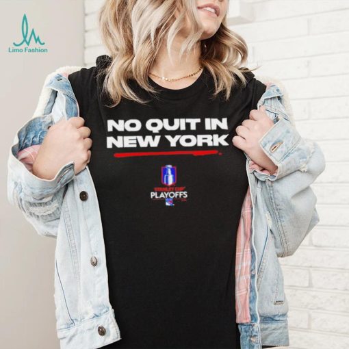 No Quit In New York Rangers 2021 2022 Stanley Cup Playoffs shirt