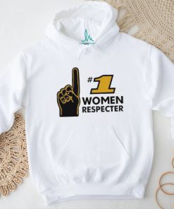 Number One Women Respecter Shirt