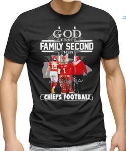 Official God First Family Second Then Chiefs Football Shir