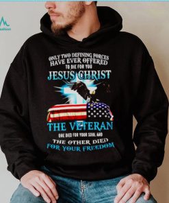 Only two defining forces have ever offered Jesus christ shirt