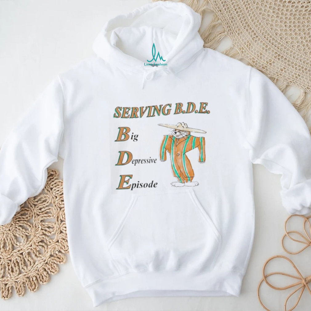 Original Serving BDE Unisex t shirt Original Serving BDE Unisex t shirt