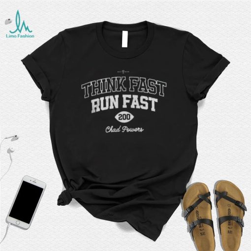 Penn State Athletics Think Fast Run Fast Chad Powers T Shirt