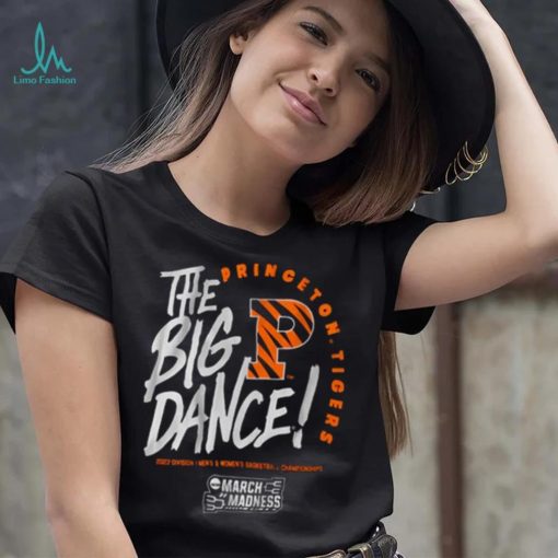 Princeton The Big Dance Shirt