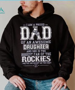 Proud Of Dad Of An Awesome Daughter Colorado Rockies T Shirts, hoodie, sweater, long sleeve and tank top Proud Of Dad Of An Awesome Daughter Colorado Rockies T Shirts