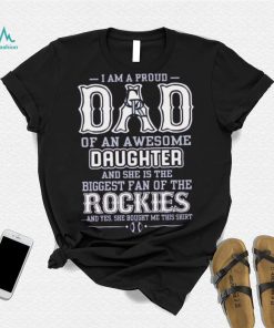 Proud Of Dad Of An Awesome Daughter Colorado Rockies T Shirts, hoodie, sweater, long sleeve and tank top Proud Of Dad Of An Awesome Daughter Colorado Rockies T Shirts
