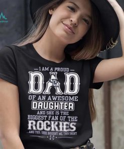 Proud Of Dad Of An Awesome Daughter Colorado Rockies T Shirts, hoodie, sweater, long sleeve and tank top Proud Of Dad Of An Awesome Daughter Colorado Rockies T Shirts
