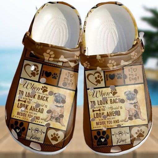 Pug I Will Be There Rubber Comfy Footwear Personalized Clogs