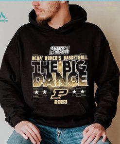 Purdue Womens Basketball The Big Dance Tee 2023 shirt