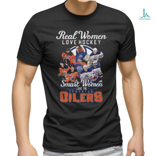 Real Women Love Hockey Smart Women Love The Edmonton Oilers T Shirt