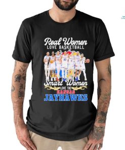 Real Women love Basketball Smart Women love the Kansas Jayhawks signatures shirt