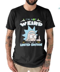 Rick Sanchez I’m Not Weird I Am Limited Edition Shirt