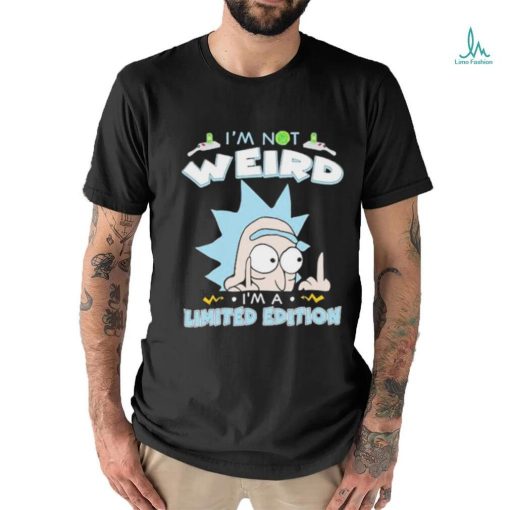 Rick Sanchez I’m Not Weird I Am Limited Edition Shirt