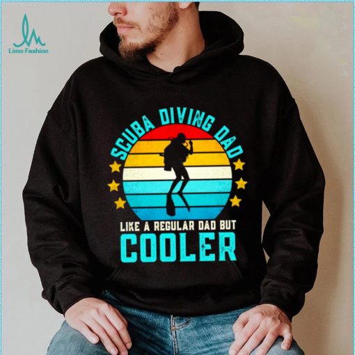 Scuba diving Dad like a regular Dad but Cooler vintage shirt