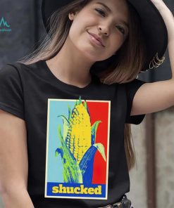 Shucked corn hope shirt