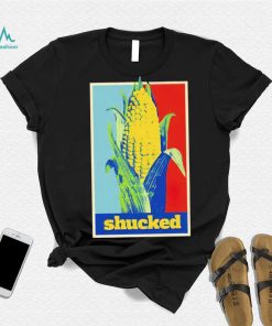 Shucked corn hope shirt