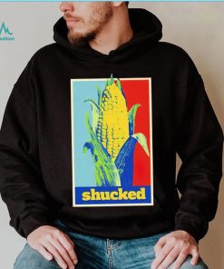 Shucked corn hope shirt