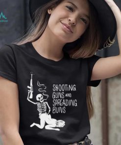 Skull and Sexy lady shooting guns and spreading buns shirt