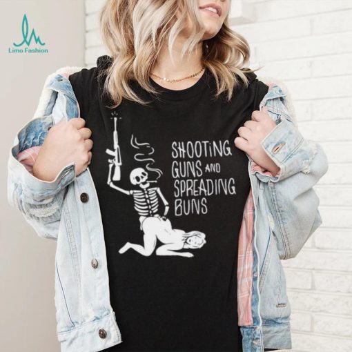 Skull and Sexy lady shooting guns and spreading buns shirt