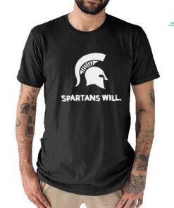 Spartans Will Michigan State Shirt