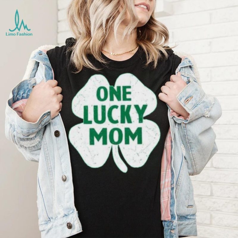 St.patrick’s day one lucky mom shirt
