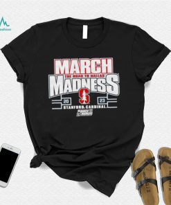 Stanford Cardinal 2023 NCAA Women’s Basketball Tournament March Madness shirt