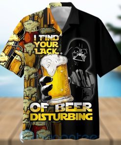 Star Wars Darth Vader I Find Your Lack Of Beer Disturbing Hawaiian Shirt