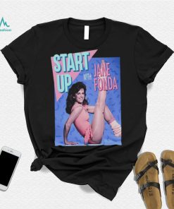 Start Up Jane Fonda Shirt