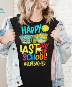 Summer Sunglasses Happy Last Day Of School SLP Teacher Shirt