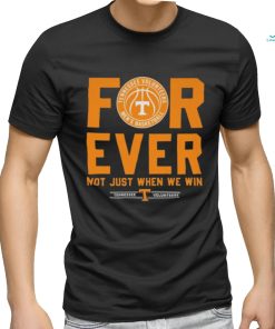 Tennessee Volunteers men’s basketball forever not just when we win 2023 shirt