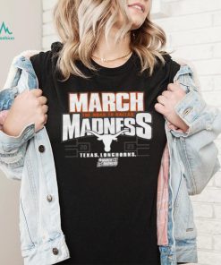 Texas Longhorns 2023 NCAA Women’s Basketball Tournament March Madness shirt