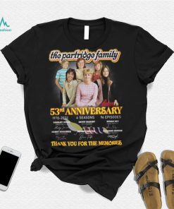 The The Partridge Family 53rd Anniversary Thank You For The Memories Shirt