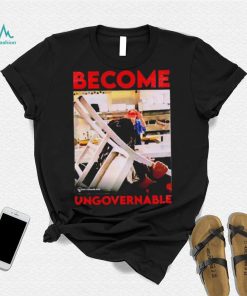 The Ungovernable Look shirt