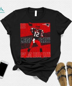 Tom Brady New England Patriots Legendary shirt