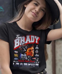 Tom Brady New England Patriots Six Time Super Bowl Champion shirt