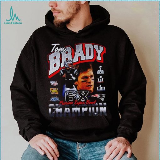 Tom Brady New England Patriots Six Time Super Bowl Champion shirt