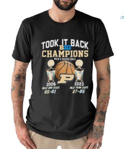 Took It Back Big Champions Men’s Basketball Beat Ohio State Beat Penn State Shirt