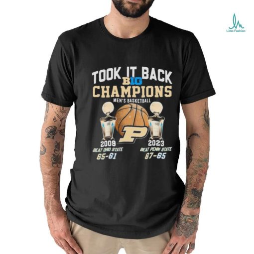 Took It Back Big Champions Men’s Basketball Beat Ohio State Beat Penn State Shirt