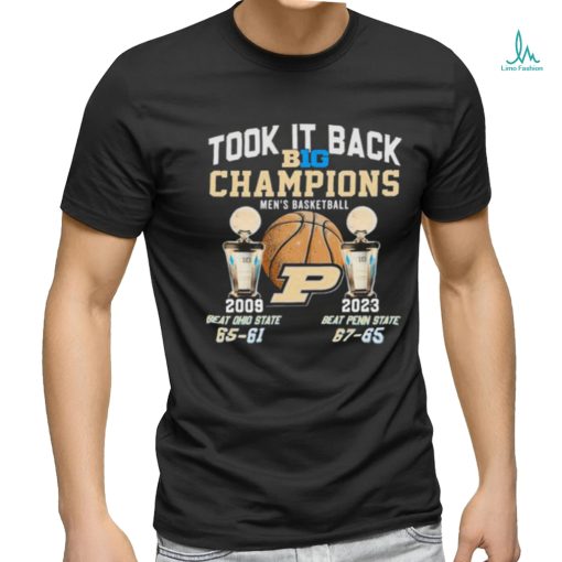 Took It Back Big Champions Men’s Basketball Beat Ohio State Beat Penn State Shirt