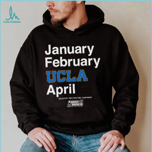 UCLA Bruins January February Ucla April shirt