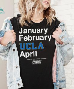 UCLA Bruins January February Ucla April shirt