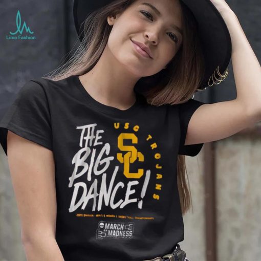Usc The Big Dance Shirt