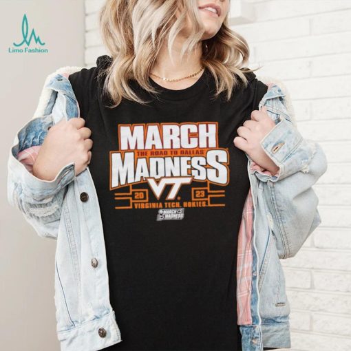 Virginia Tech Hokies 2023 NCAA Women’s Basketball Tournament March Madness shirt