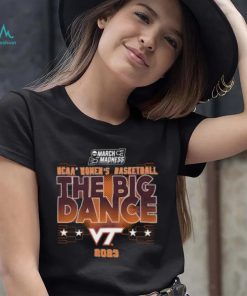 Virginia Tech Hokies March Madness NCAA Women’s Basketball The Big Dance 2023 Hoodie Shirt