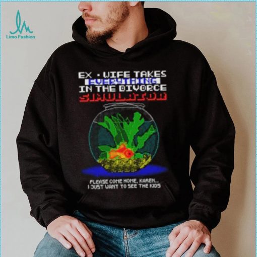 Wife Takes Everything Simulator  Shirts